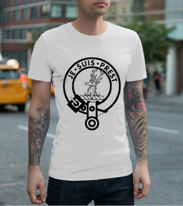 Fraser Of Lovat Clan Badge Crest Je Suis Prest T-Shirt