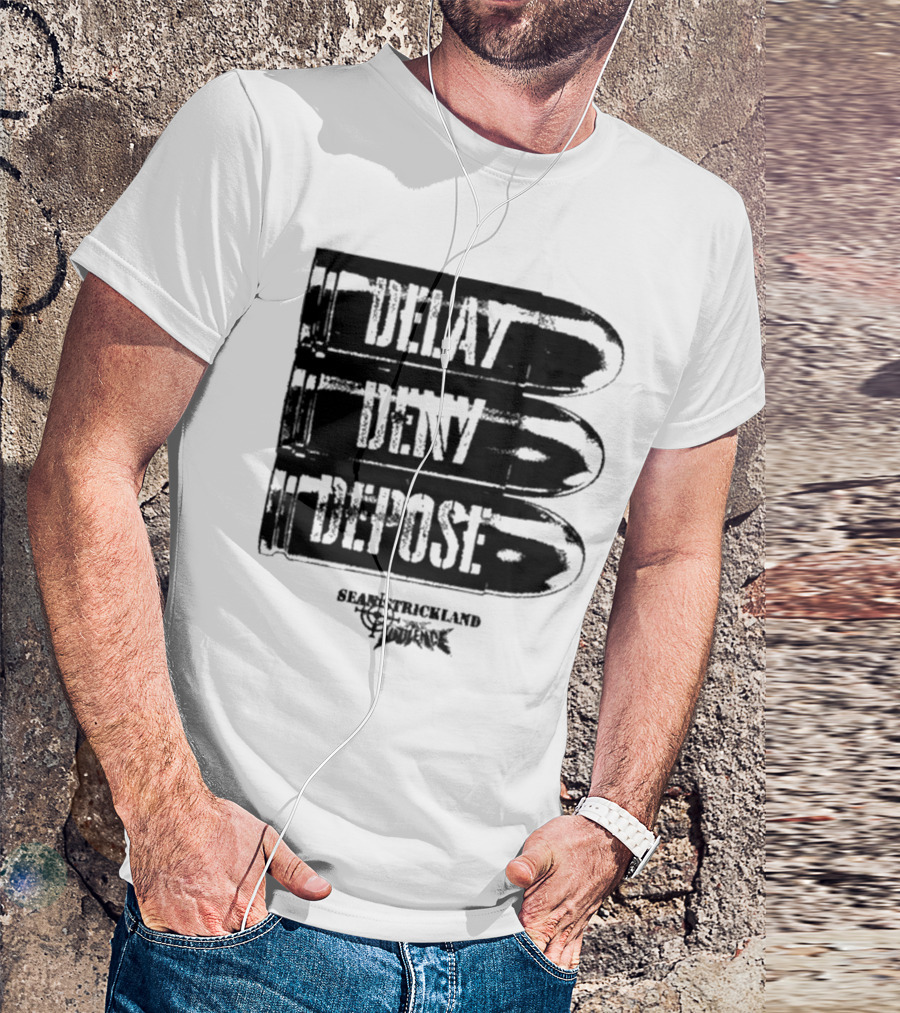 Full Violence X Sean Strickland Delay Deny Depose Heavyweight Fighting Champion T-Shirt