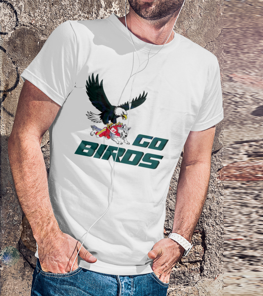 Go Birds Philadelphia Eagles Dominating Chiefs Super Bowl LIX T-Shirt