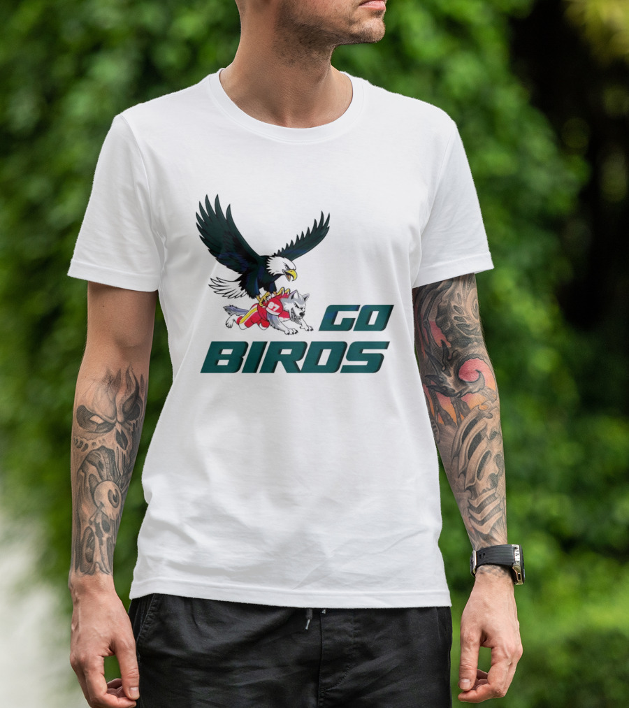 Go Birds Philadelphia Eagles Dominating Chiefs Super Bowl LIX T-Shirt