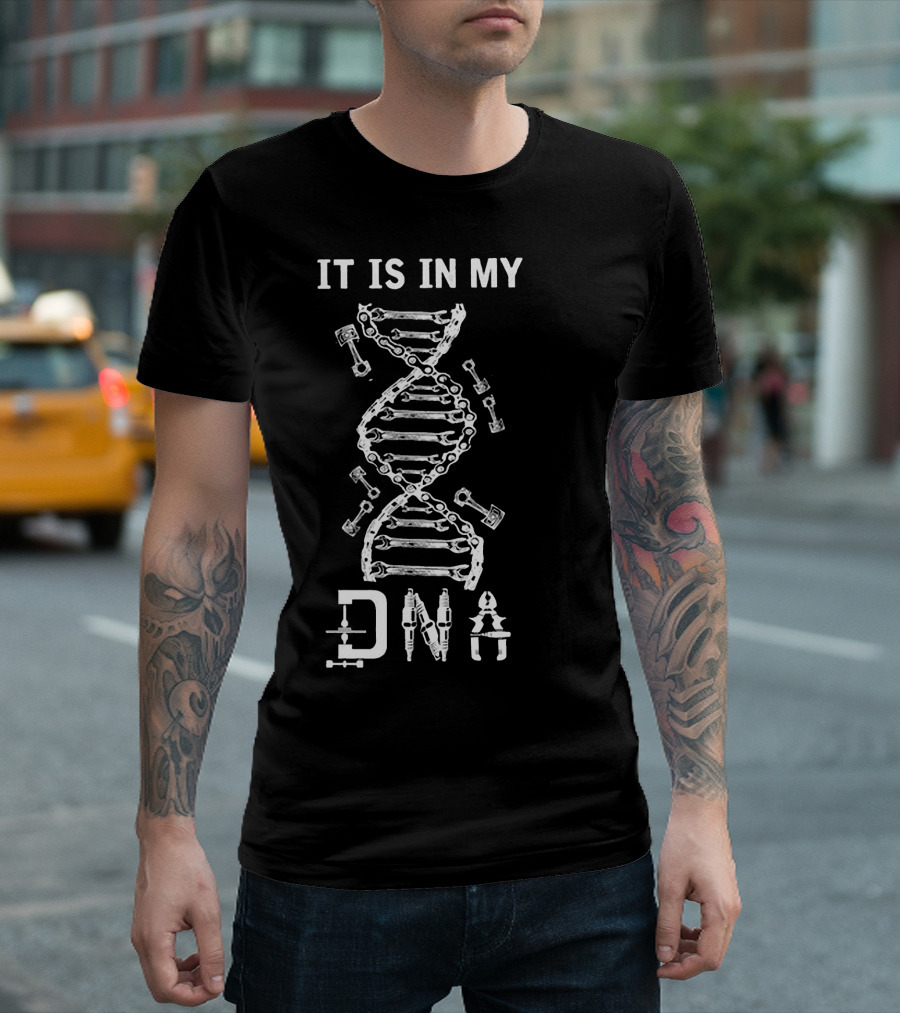 It Is In My DNA Mechanic Automotive Tools Piston Wrench T-Shirt