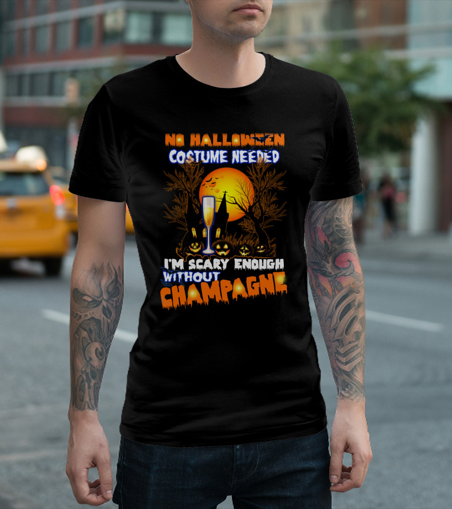 No Halloween Costume Needed I'm Scary Enough Without Champagne Haunted House Moon Glass T-Shirt