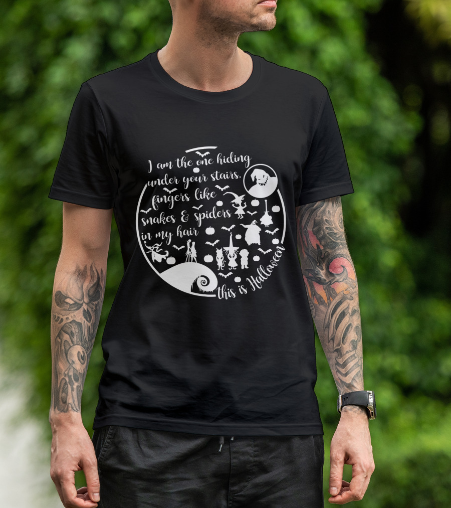 I Am The One Hiding Under Your Stairs This Is Halloween Monsters Ghost Spiders Snakes T-Shirt
