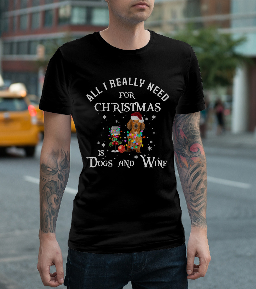 All I Really Need for Christmas Is Dogs and Wine Dachshund in Santa Hat with Holiday Decorations and Snowflakes T-Shirt