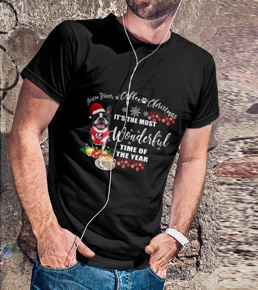 Boston Terrier Coffee Christmas It's The Most Wonderful Time Of The Year T-Shirt