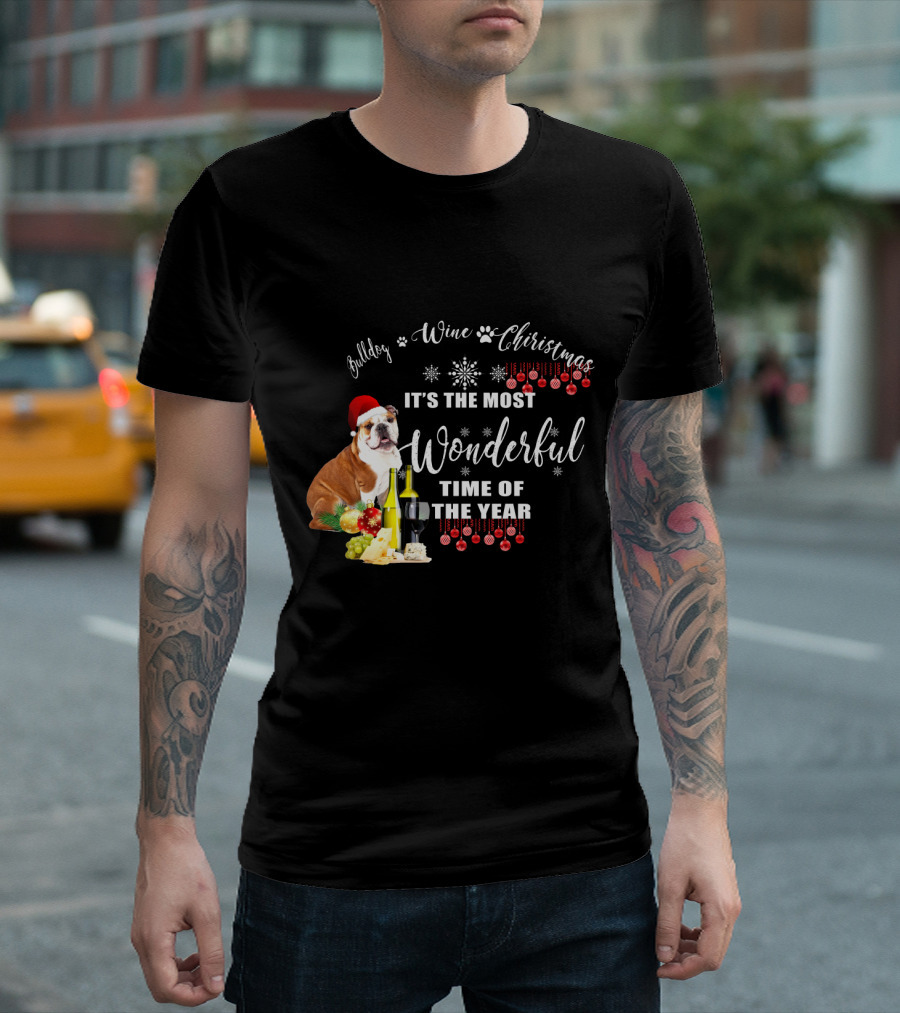 Bulldog Wine Christmas It's The Most Wonderful Time Of The Year T-Shirt