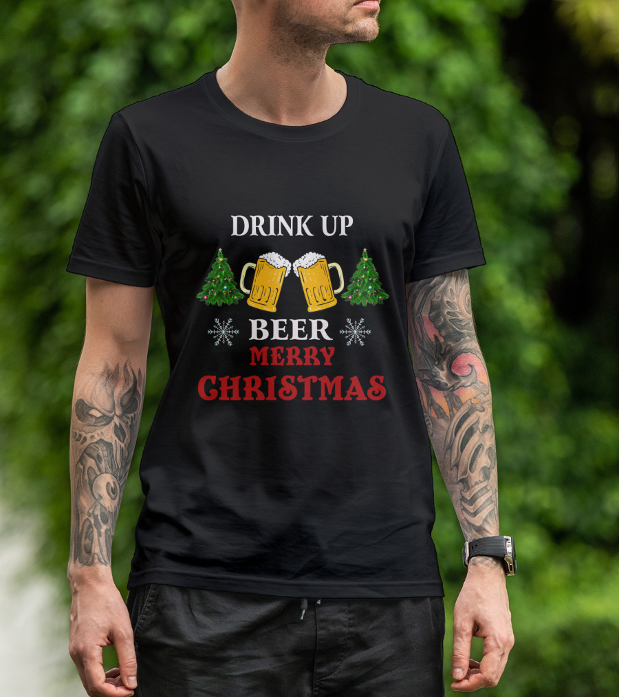 Drink Up Beer Merry Christmas T-Shirt