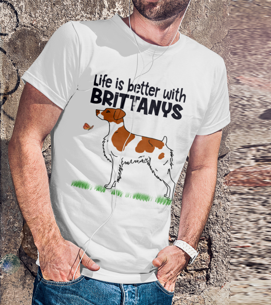 Life Is Better With Brittanys Illustrated By Dog And Butterfly On Grass T-Shirt