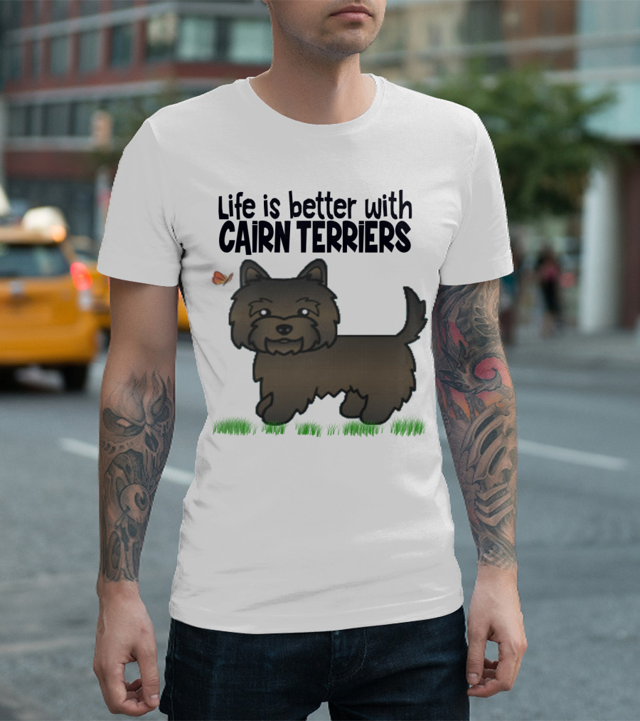 Life Is Better With Cairn Terriers Cute Dog And Butterfly T-Shirt