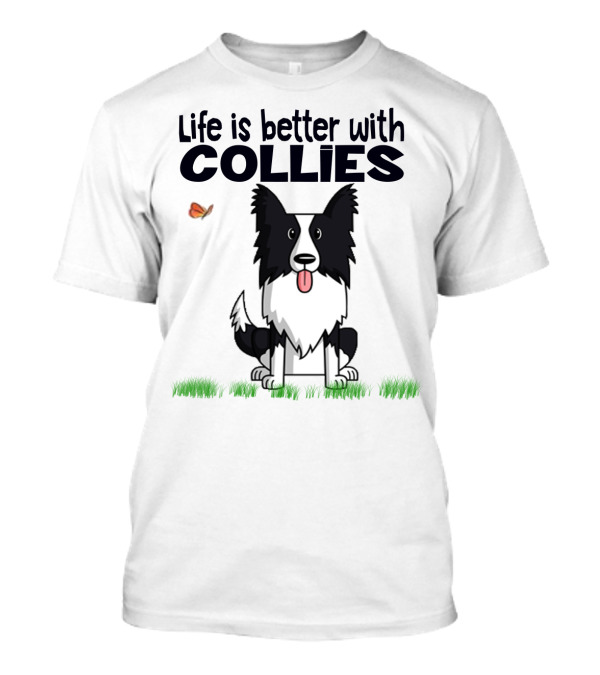 Life Is Better With Collies Cute Border Collie Illustration Butterfly And Grass T-Shirt