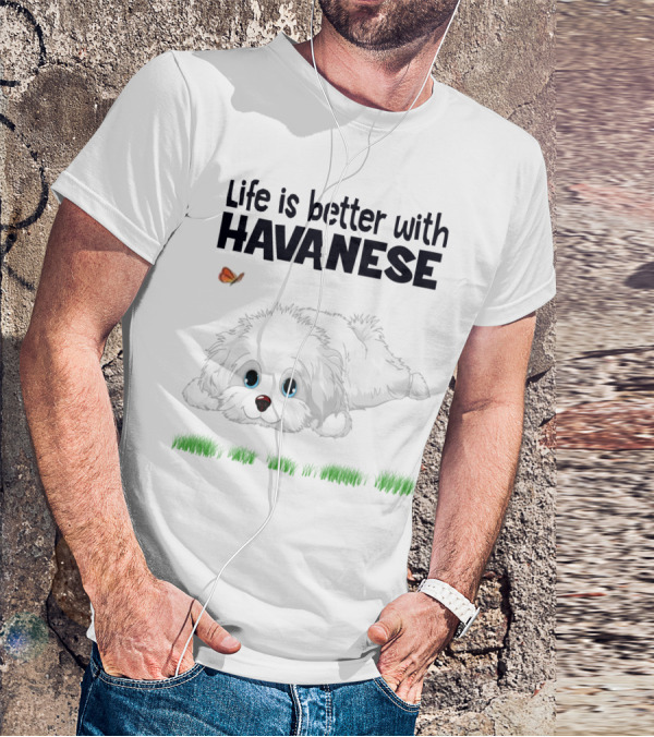 Life Is Better With Havanese Cute Dog And Butterfly Companion T-Shirt