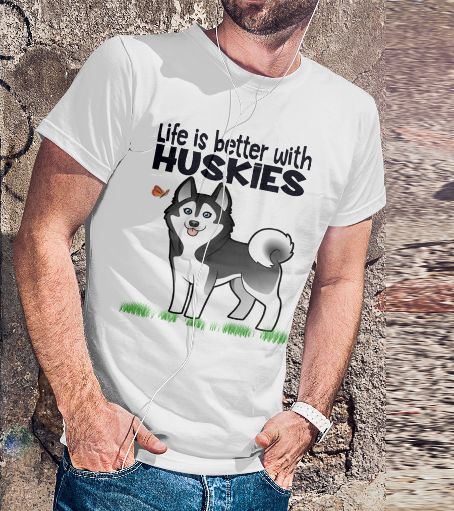 Life Is Better With Huskies Siberian Dog Owner Puppy T-Shirt