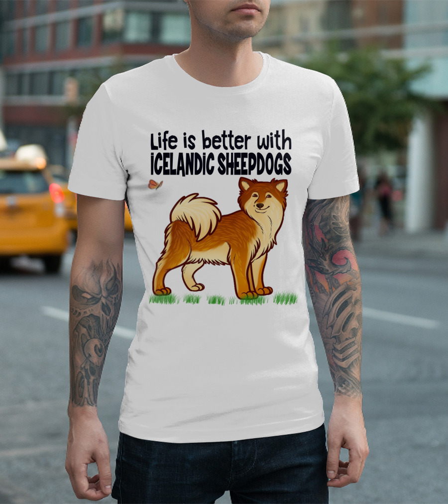 Life Is Better with Icelandic Sheepdogs T-Shirt