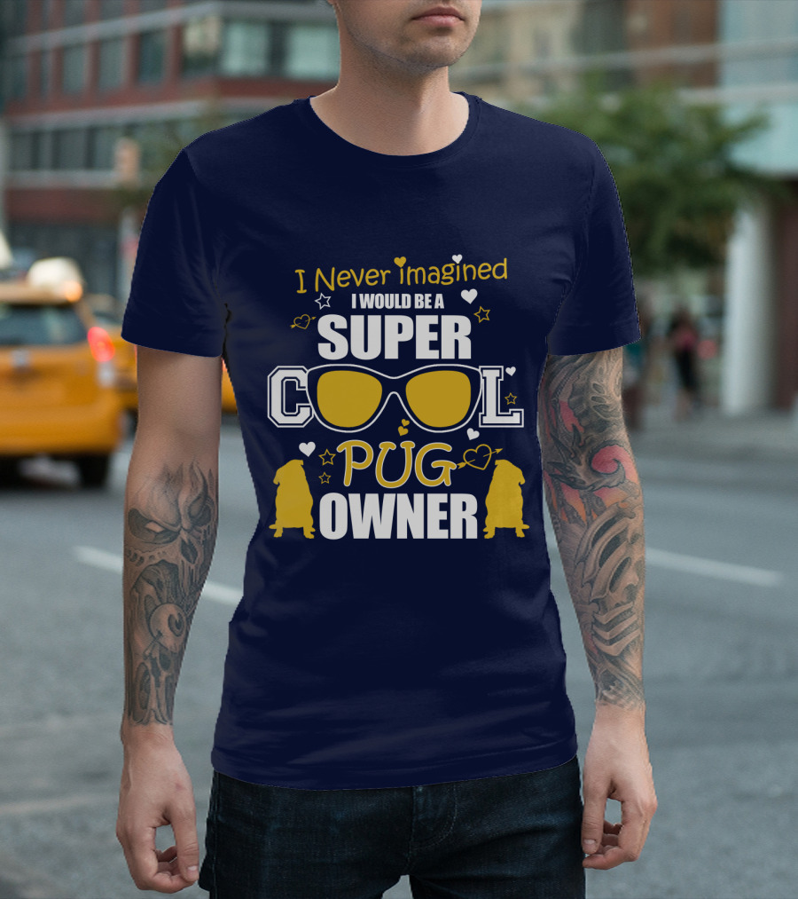 Super Cool Pug Owner With Sunglasses And Heart Accents T-Shirt