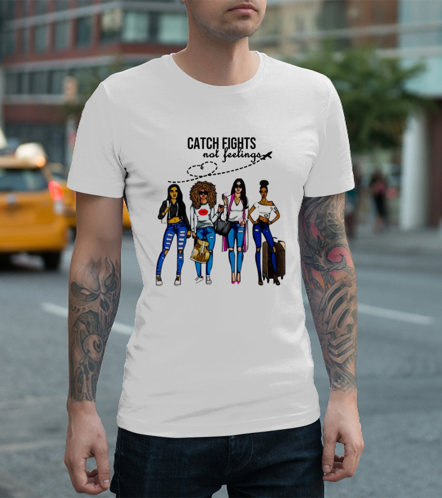 CATCH FLIGHTS NOT FEELINGS Fashionable Travelers With Luggage T-Shirt