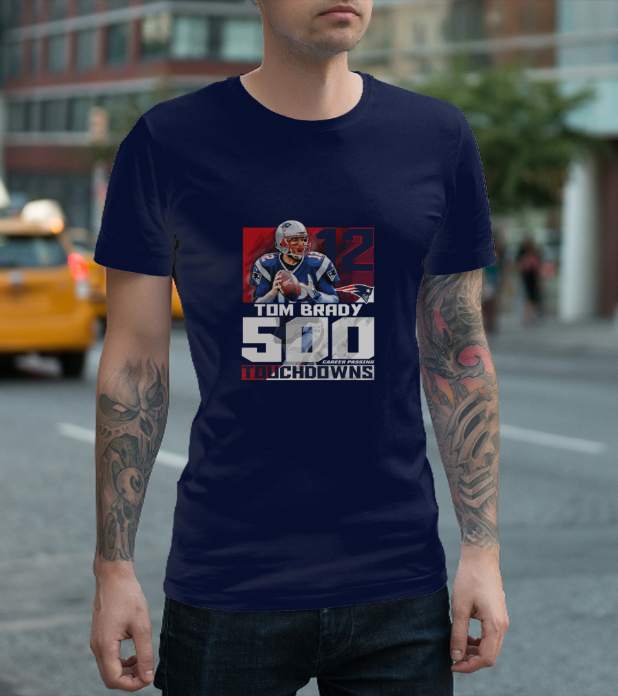 Tom Brady 500 Career Passing Touchdowns 12 Patriots T-Shirt