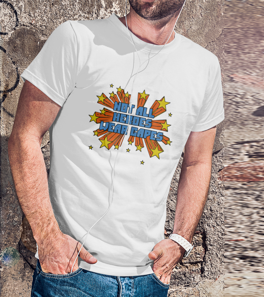 Not All Heroes Wear Capes Doctor Acton T-Shirt
