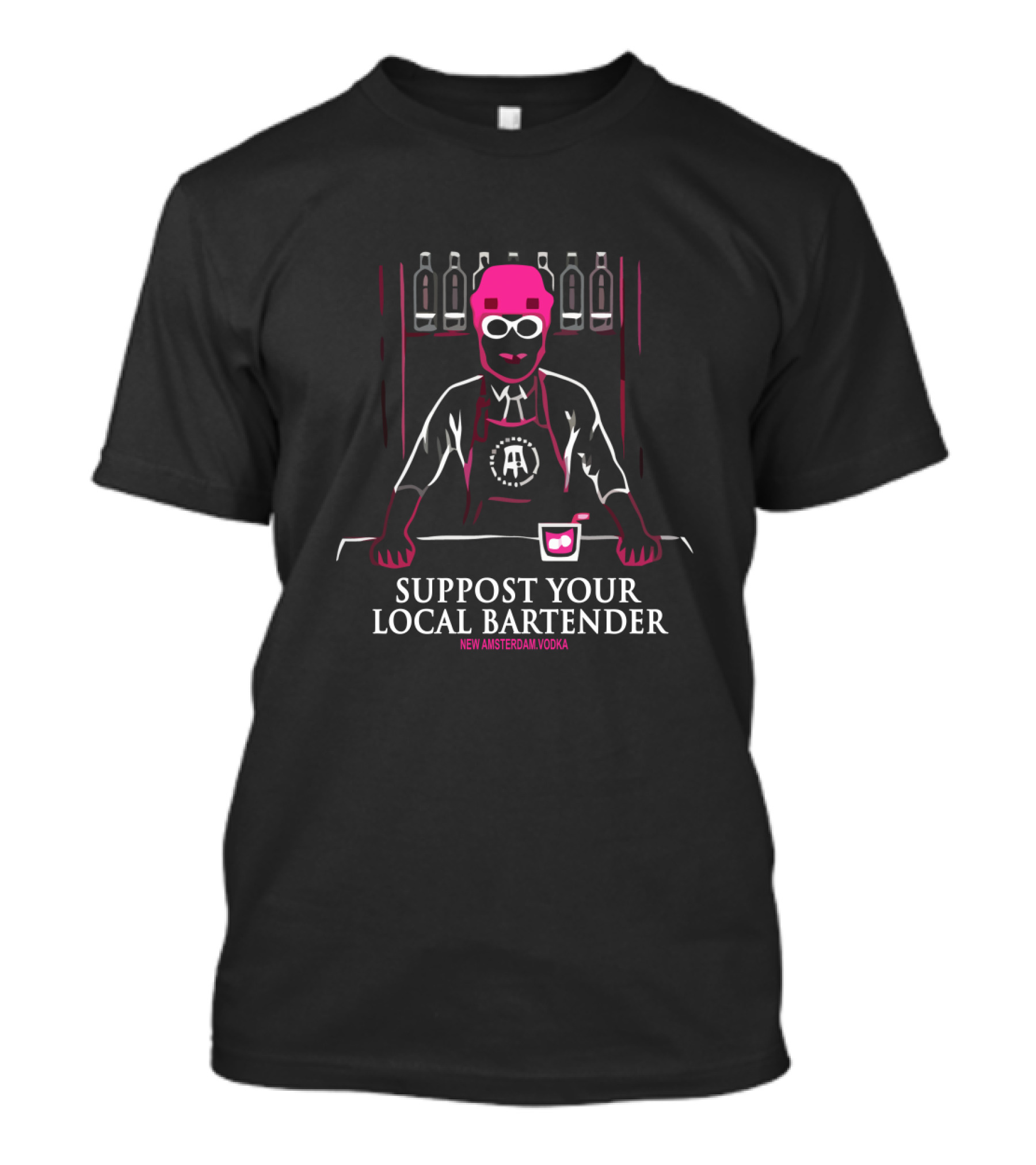 SUPPORT YOUR LOCAL BARTENDER NEW AMSTERDAM VODKA T-Shirt