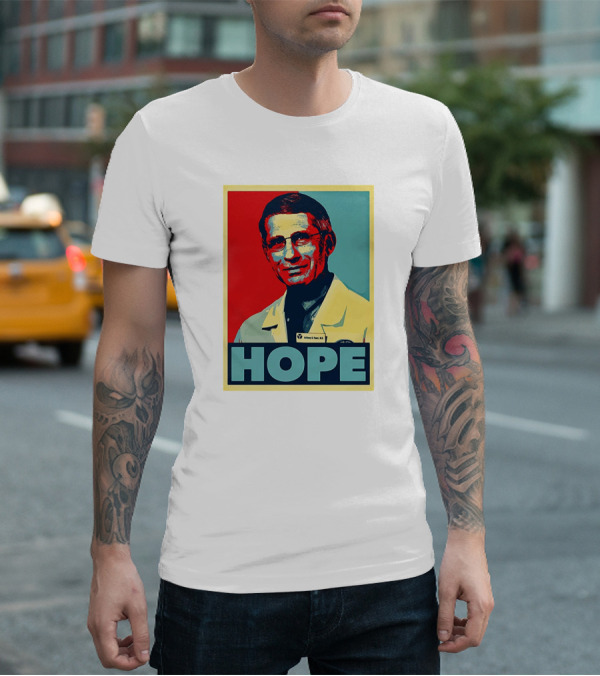 Dr Anthony Fauci HOPE T-Shirt
