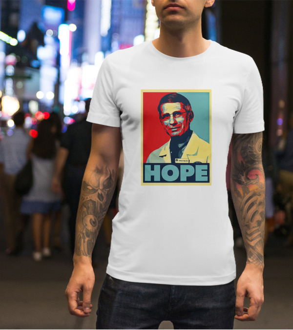 Dr Anthony Fauci HOPE T-Shirt