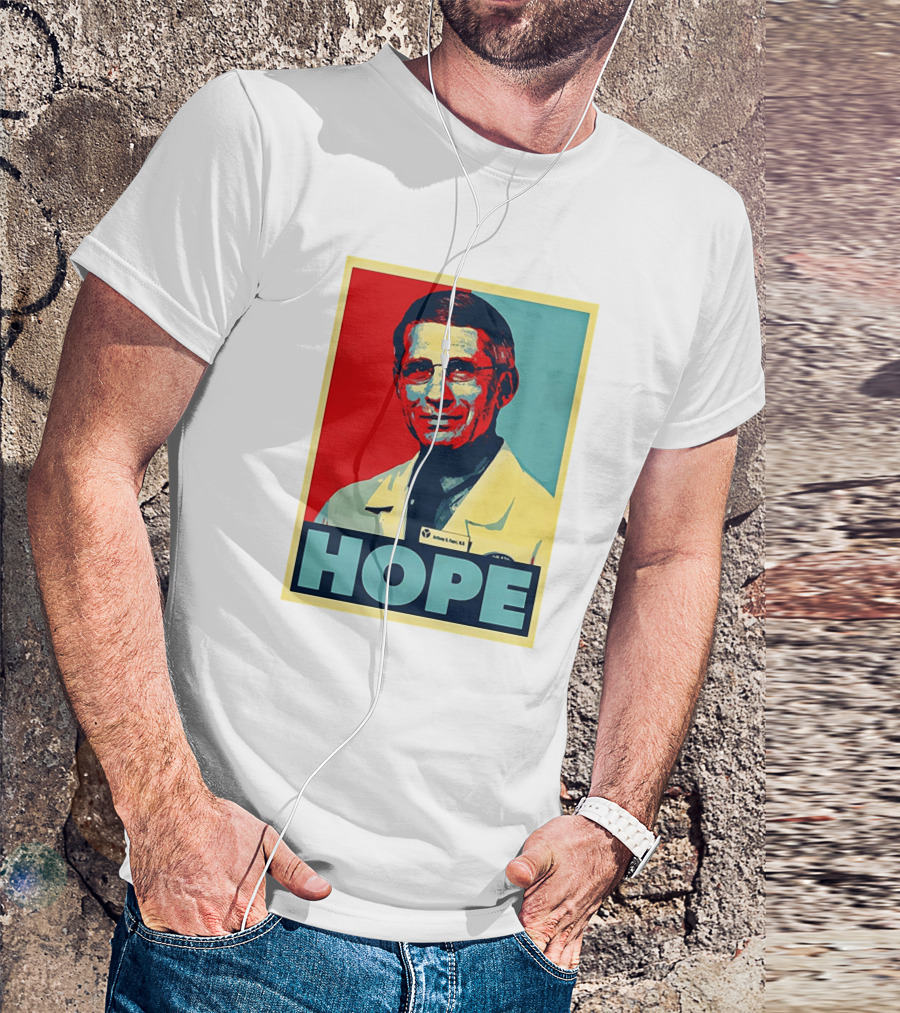 Dr Anthony Fauci HOPE T-Shirt