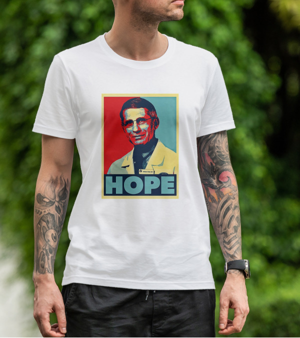 Dr Anthony Fauci HOPE T-Shirt