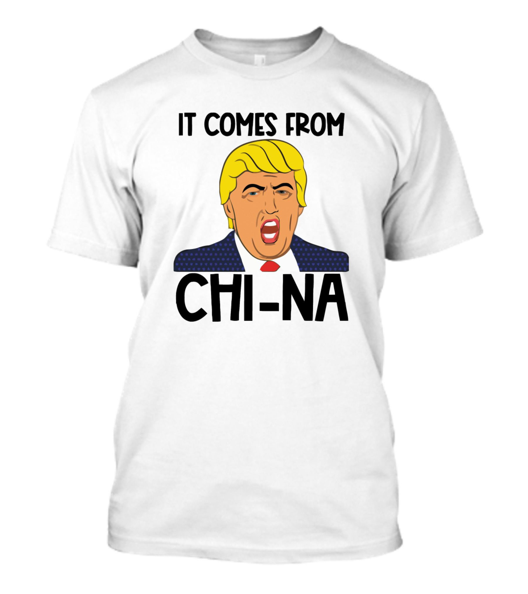 It Comes From China Trump Face T-Shirt