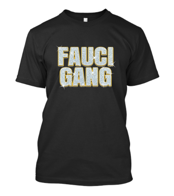 FAUCI GANG Sparkling Silver Text T-Shirt