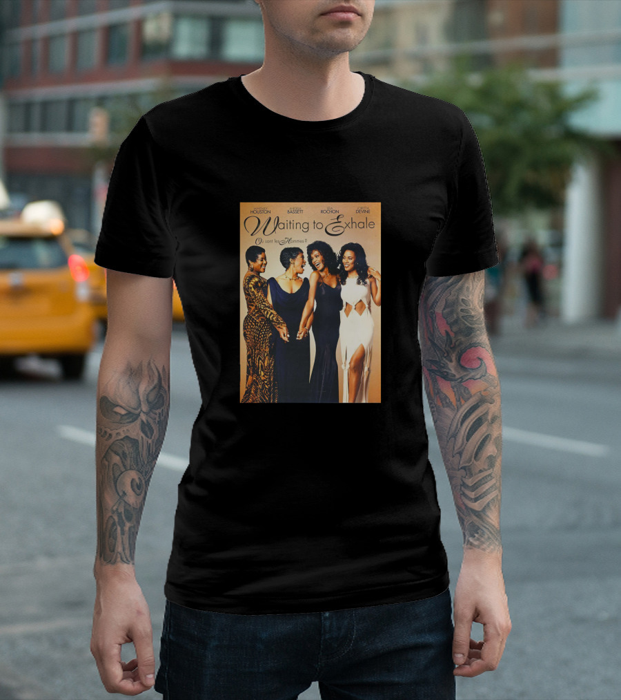 Whitney Houston Angela Bassett Lela Rochon Loretta Devine Waiting to Exhale Où Sont Les Hommes? T-Shirt