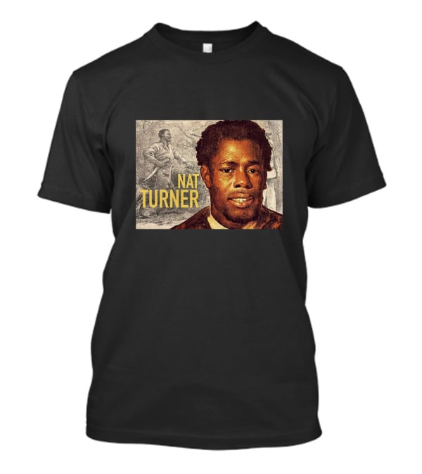 Nat Turner Historical Portrait And Figure T-Shirt