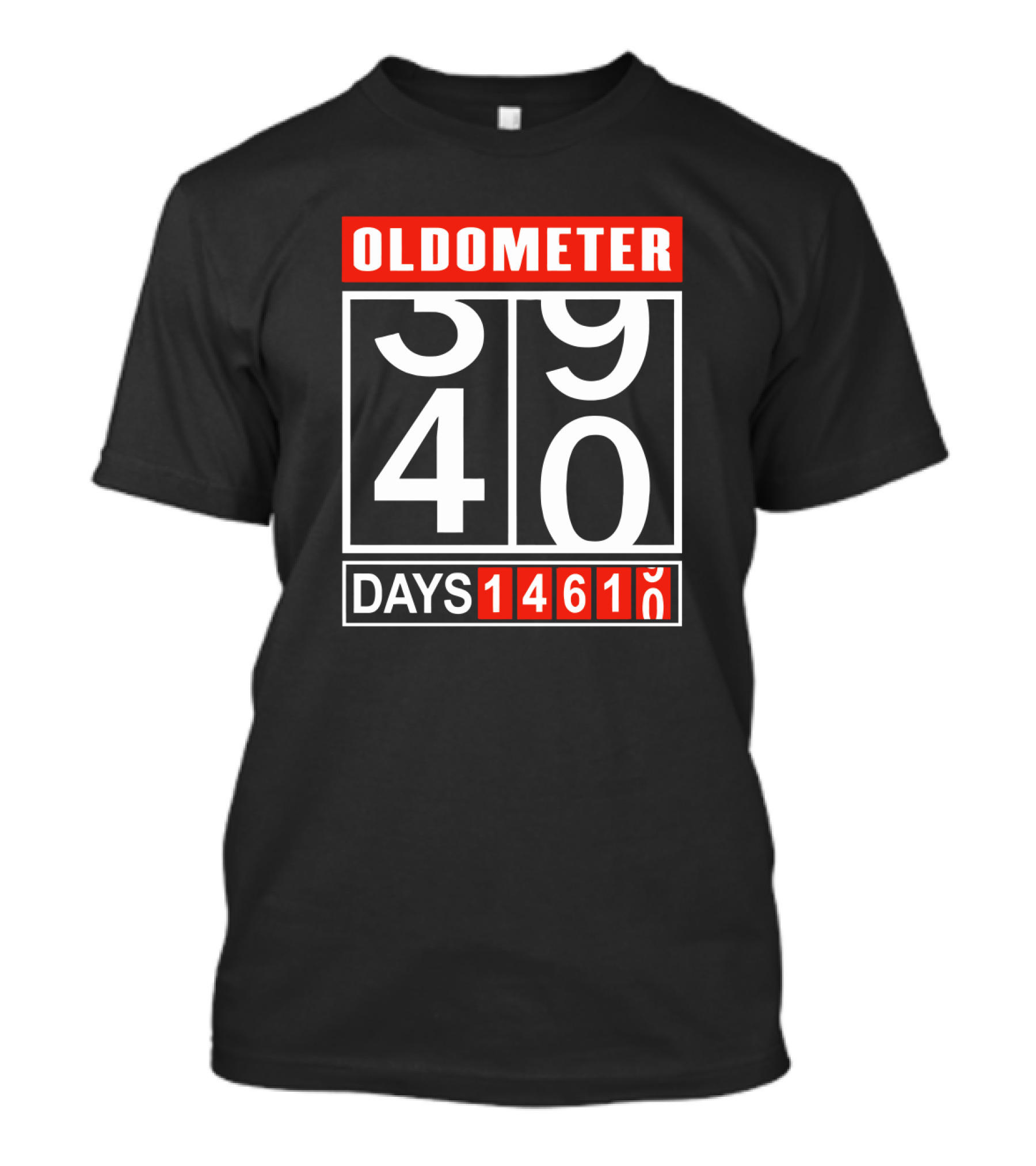 OLDOMETER 39 40 DAYS 14610 T-Shirt