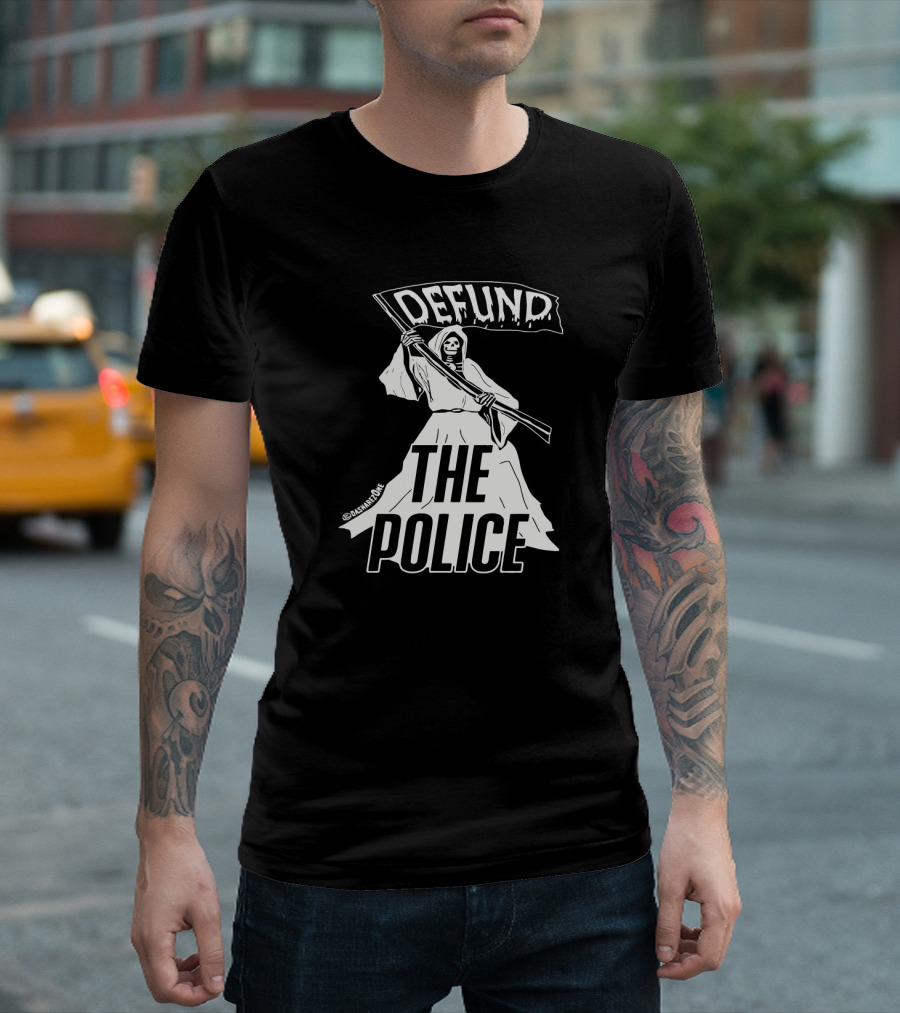 DEFUND THE POLICE Grim Reaper @tatunroe T-Shirt