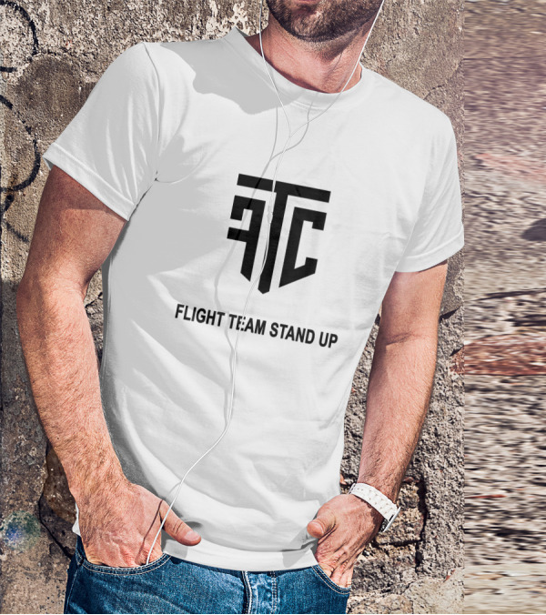 FLIGHTREACTS FTC FLIGHT TEAM STAND UP T-Shirt