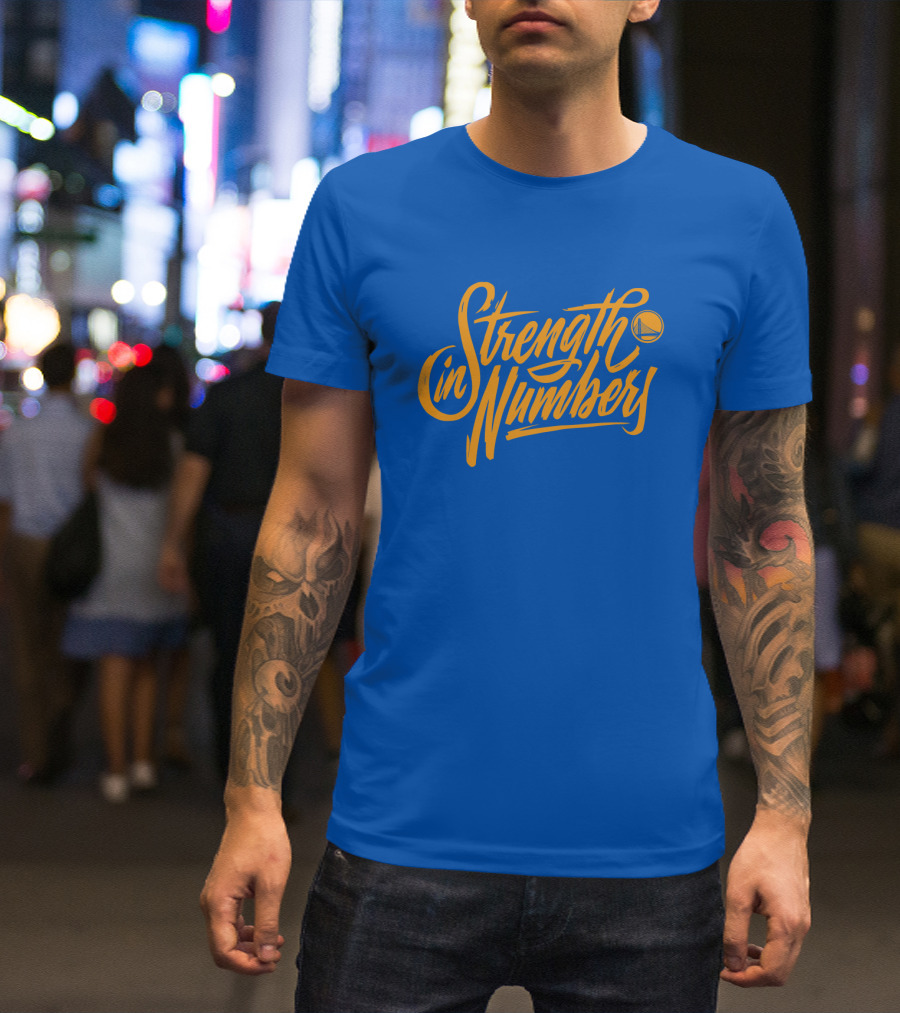 Strength In Numbers Golden State Warriors Basketball T-Shirt