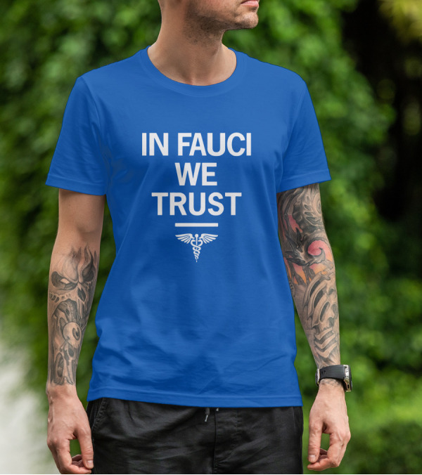 IN FAUCI WE TRUST Blue Caduceus Emblem T-Shirt