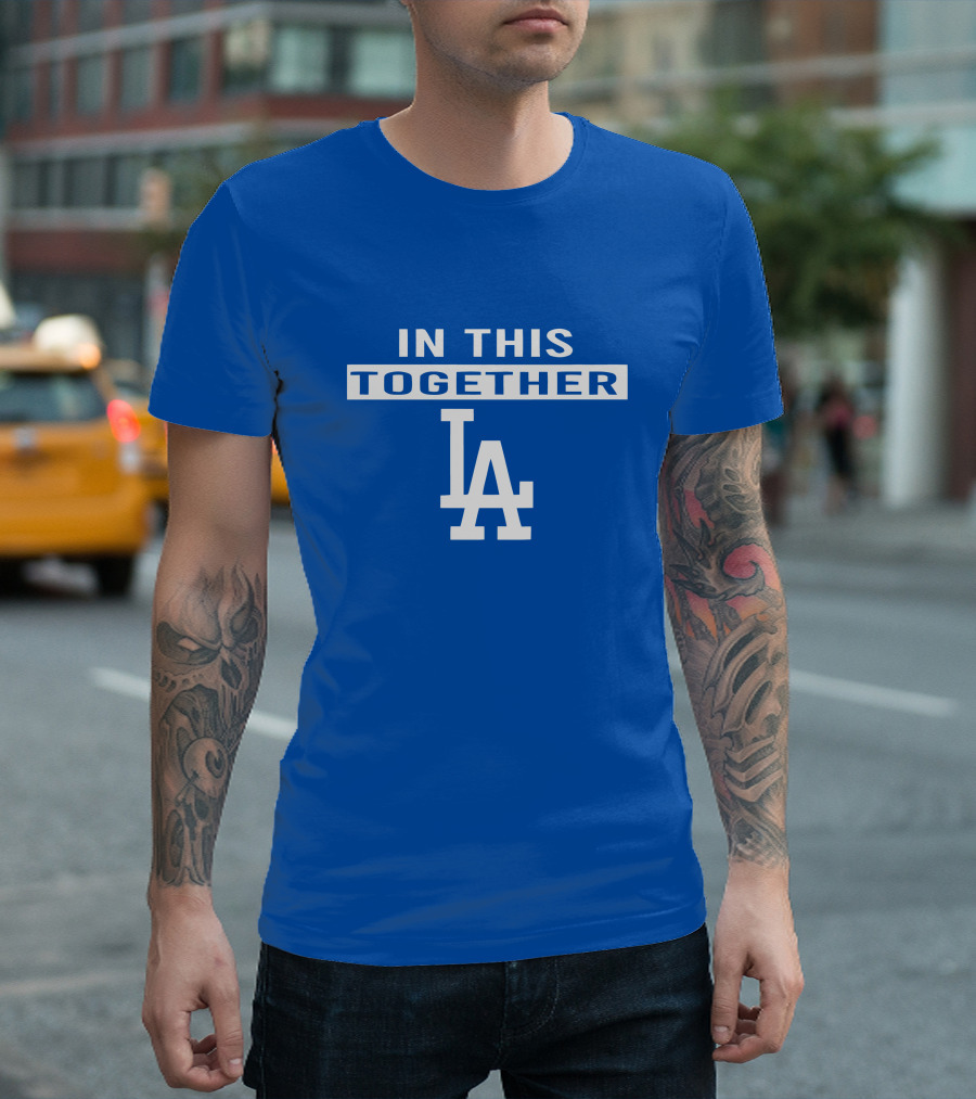 In This Together LA Dodgers T-Shirt