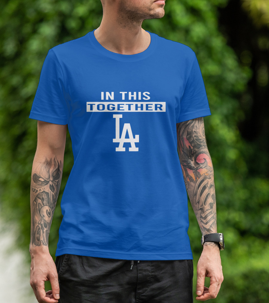 In This Together LA Dodgers T-Shirt