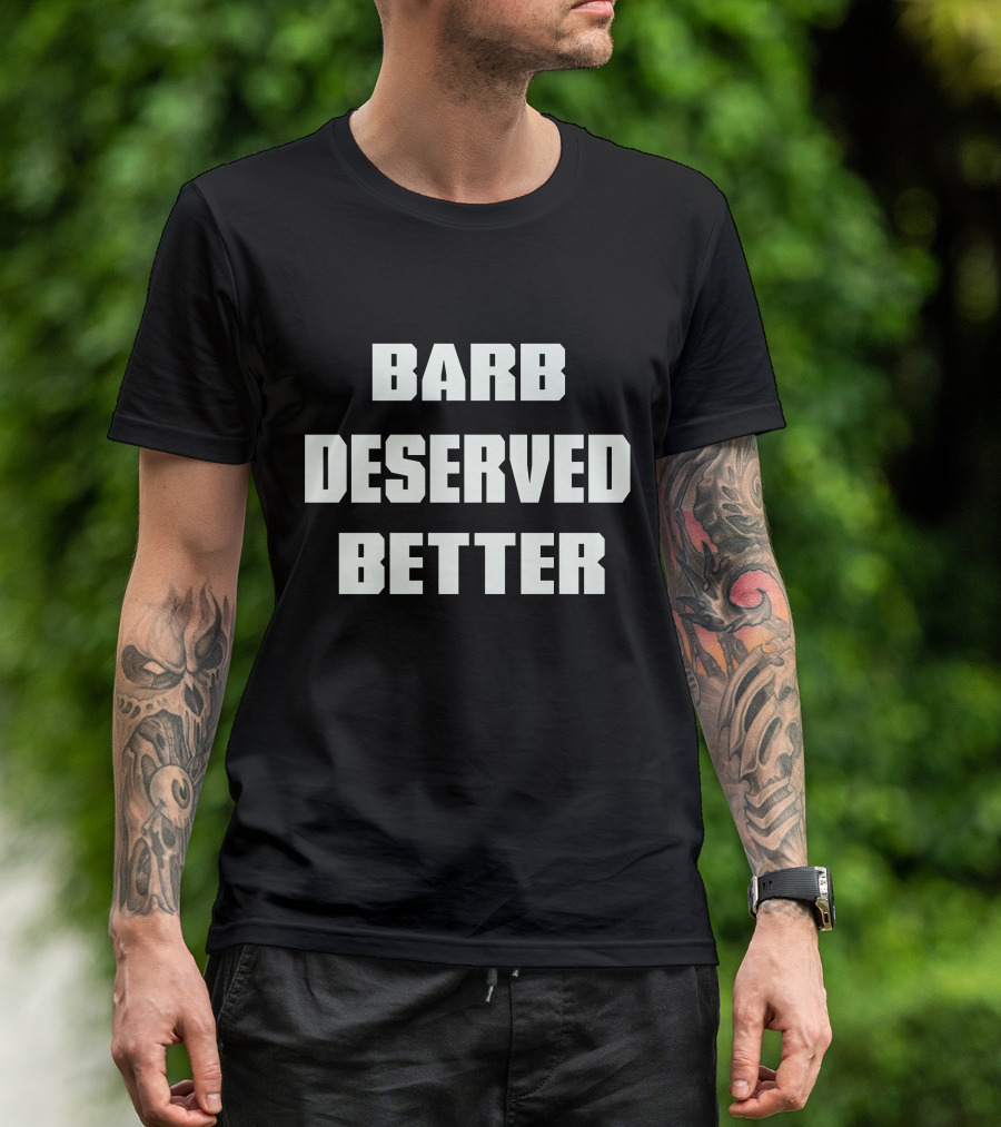 Barb Deserved Better Stranger Things T-Shirt