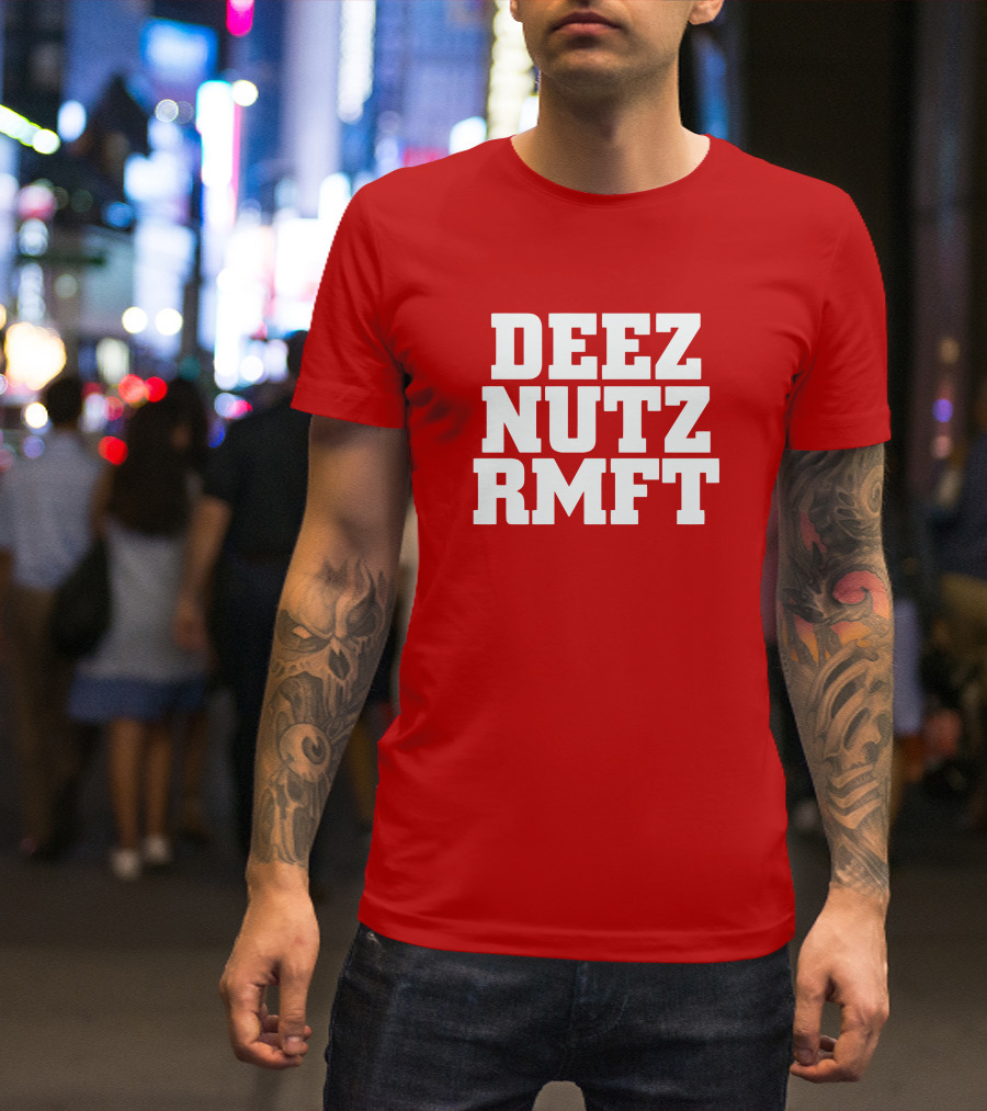 Deez Nutz RMFT Joke Phrase Bold Text T-Shirt