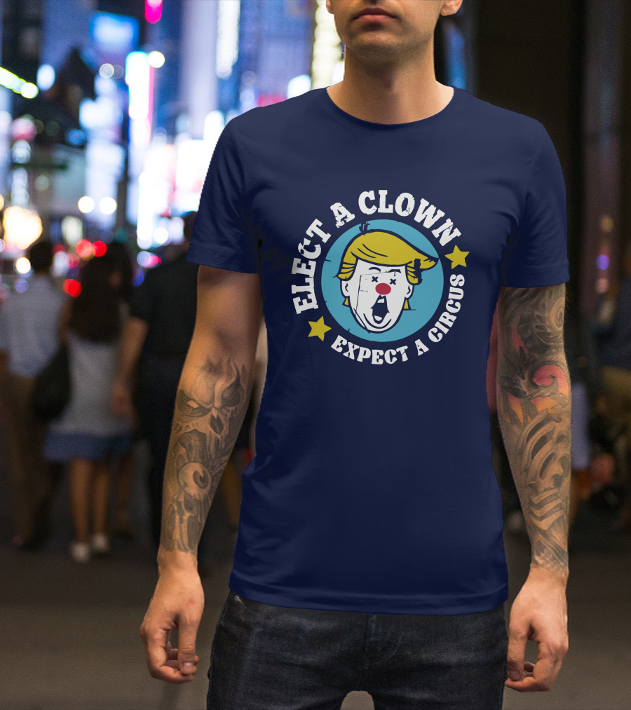 Elect A Clown Expect A Circus Yellow Hair Red Nose Stars T-Shirt