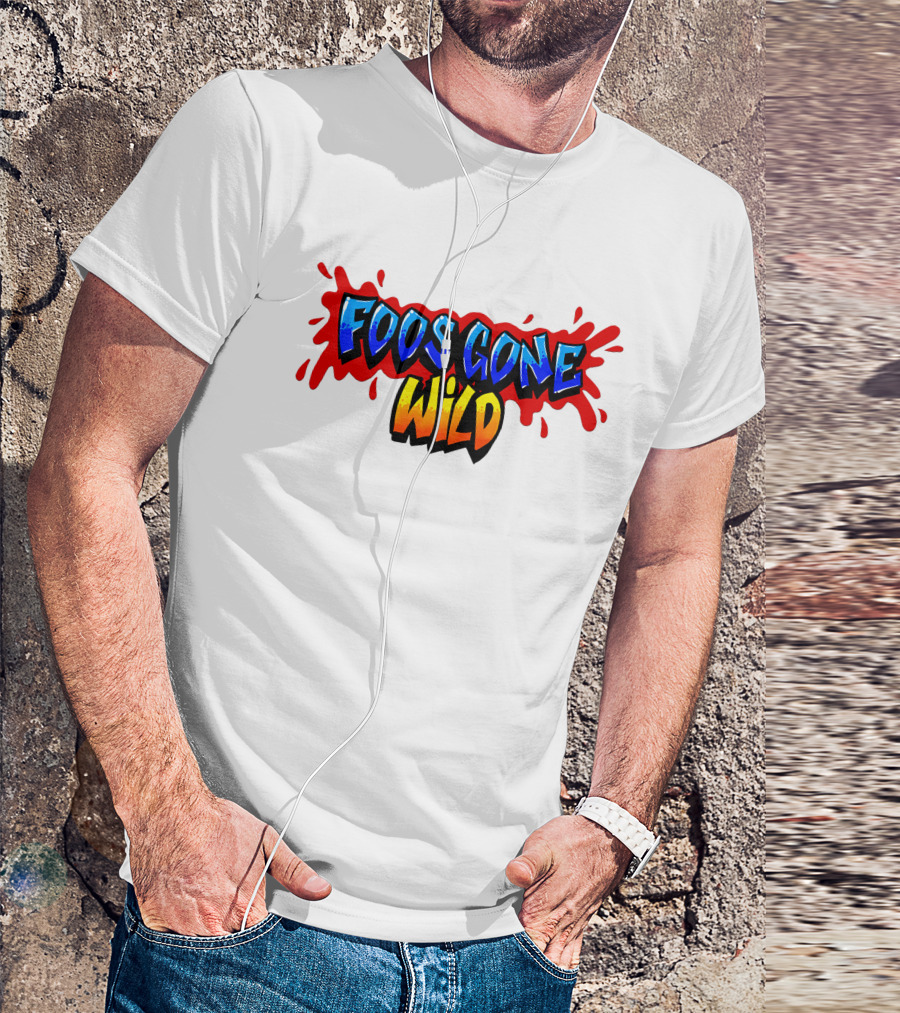 Foos Gone Wild Colorful Graffiti T-Shirt