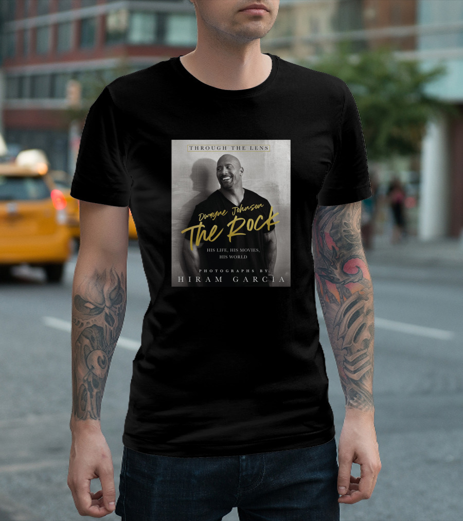 Dwayne Johnson The Rock Through The Lens His Life His Movies His World Photographs By Hiram Garcia T-Shirt