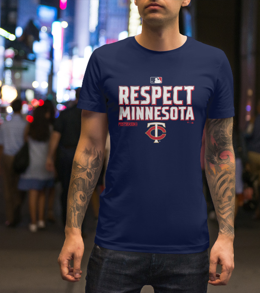 Respect Minnesota MLB Postseason Twins T-Shirt