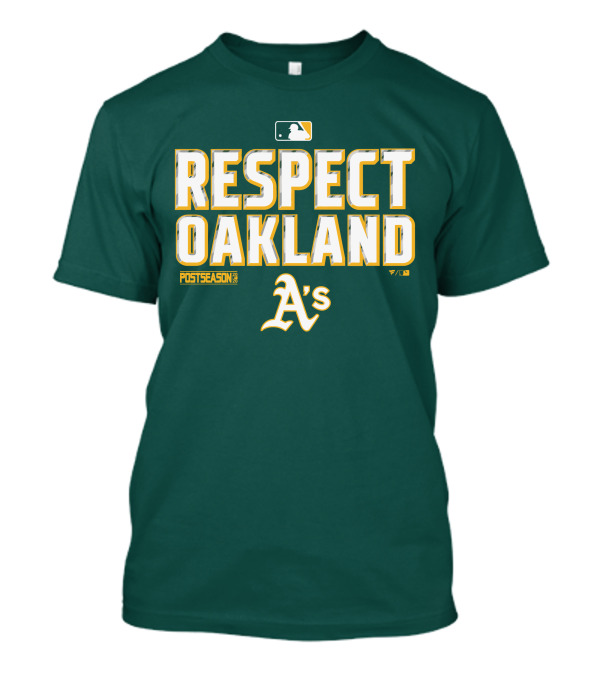 RESPECT OAKLAND A'S POSTSEASON MLB T-Shirt
