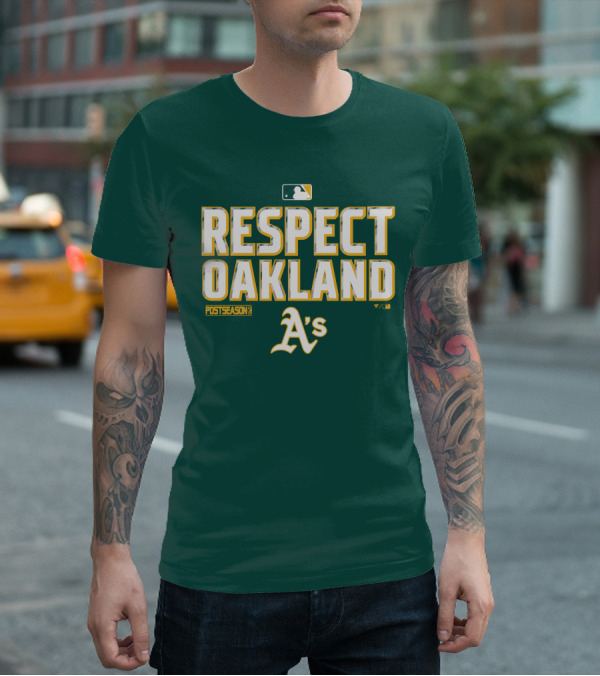 RESPECT OAKLAND A'S POSTSEASON MLB T-Shirt