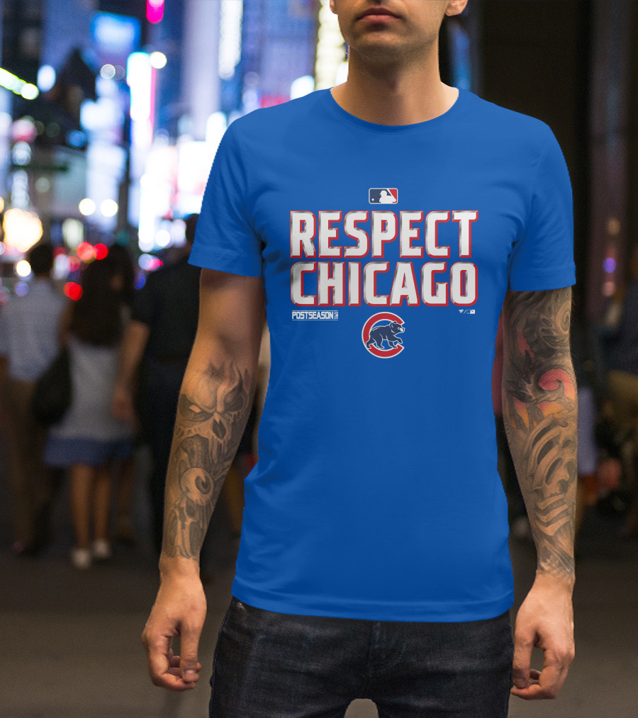 Respect Chicago Cubs Postseason MLB T-Shirt