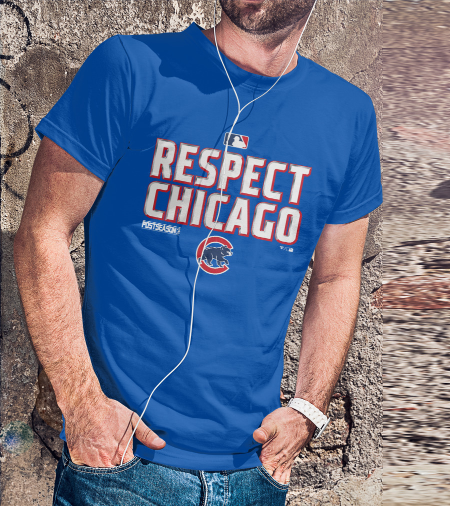 Respect Chicago Cubs Postseason MLB T-Shirt
