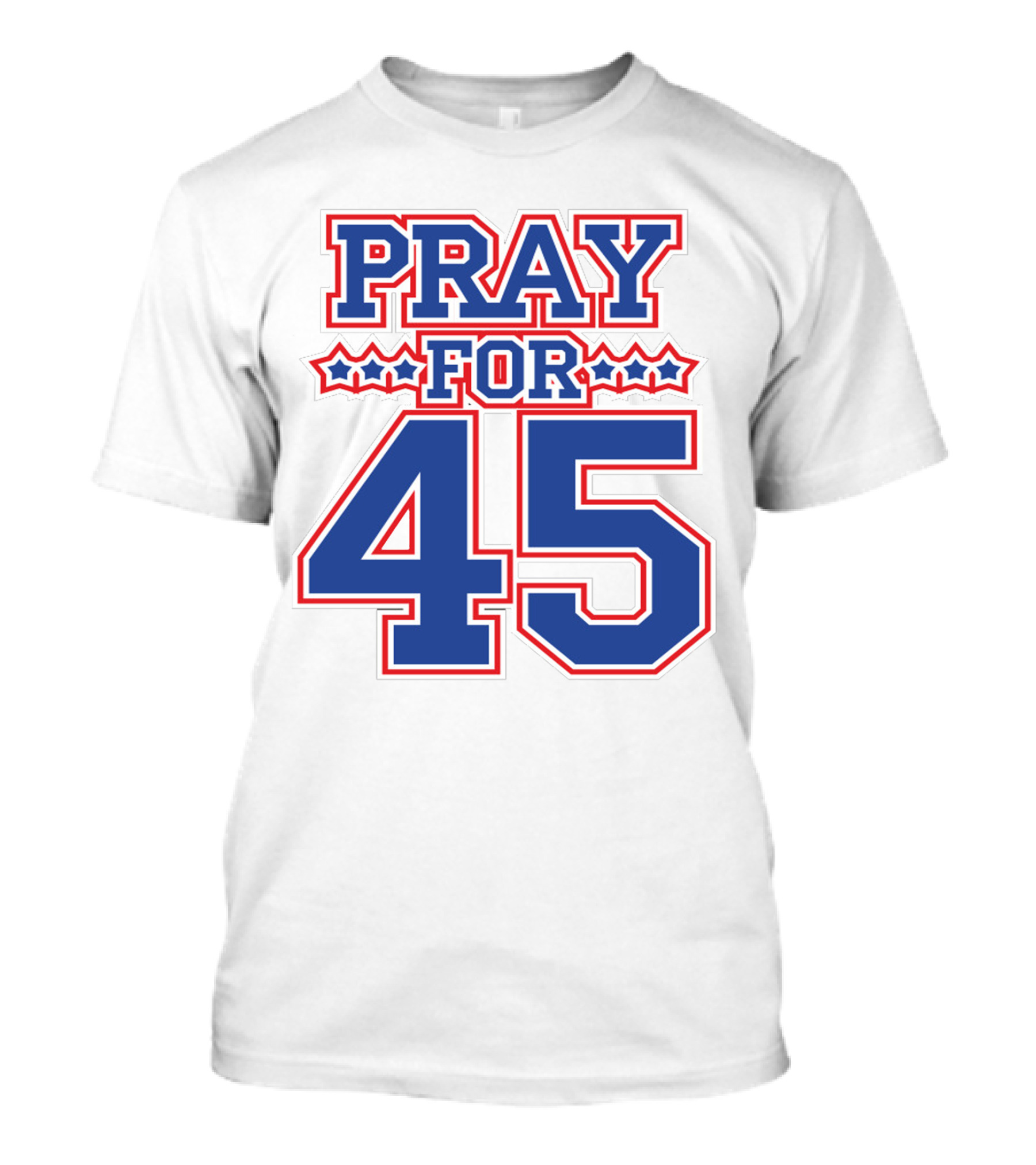 PRAY FOR 45 T-Shirt