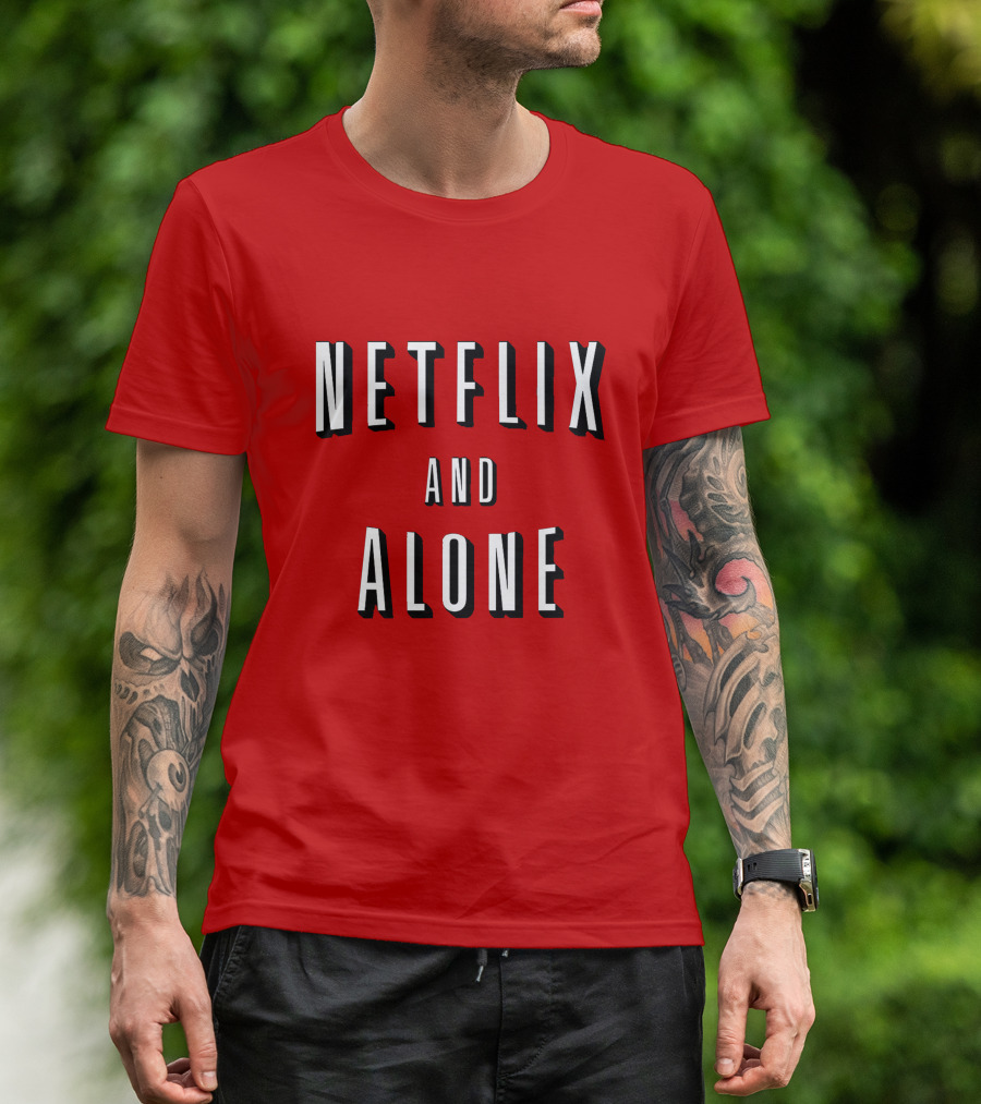 Netflix And Alone Red T-Shirt
