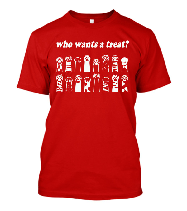 Who Wants A Treat Paws Up Animal Lovers T-Shirt